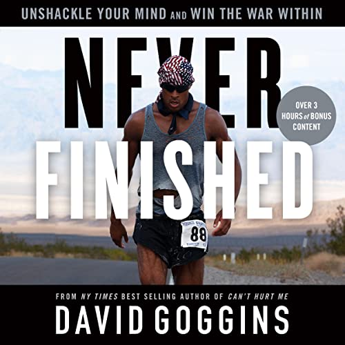 Never Finished: Unshackle Your Mind and Win the War Within